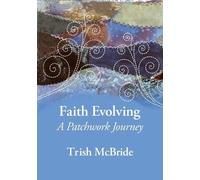 Trish McBride Faith Evolving (Tascabile)