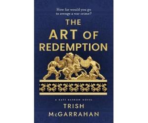 Trish McGarrahan The Art of Redemption (Tascabile)
