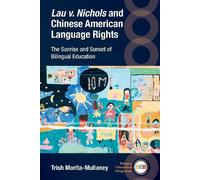 Trish Morita-Mu Lau v. Nichols and Chinese American Language (Copertina rigida)