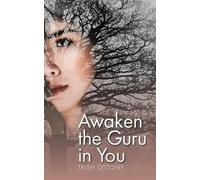 Trish Ottone Awaken the Guru in You (Tascabile)