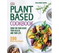 Trish Sebben-Krupka Plant-Based Cookbook (Copertina rigida)