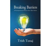Trish Tonaj Breaking Barriers (Tascabile)
