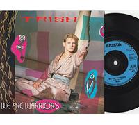 Trish - Trish - We Are Warriors - 7" Single 1984 - Arista ARIST 598 - UK Press
