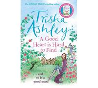 Trisha Ashley A Good Heart is Hard to Find (Tascabile)