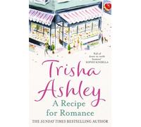 Trisha Ashley A Recipe for Romance (Tascabile)