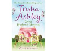 Trisha Ashley Good Husband Material (Tascabile)