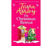Trisha Ashley The Christmas Retreat (Copertina rigida)