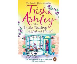 Trisha Ashley The Little Teashop of Lost and Found (Tascabile)