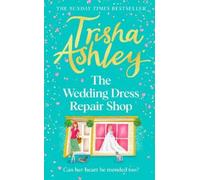 Trisha Ashley The Wedding Dress Repair Shop (Copertina rigida)