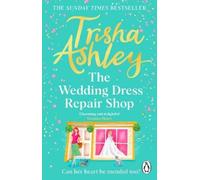 Trisha Ashley The Wedding Dress Repair Shop (Tascabile)