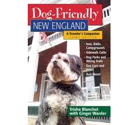 Trisha Blanchet Dog-Friendly New England (Tascabile) Dog-Friendly Series