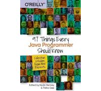 Trisha Gee Kevlin Henney 97 Things Every Java Programmer Should Know (Tascabile)