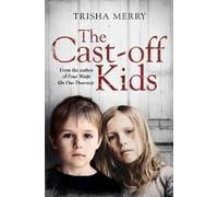 Trisha Merry The Cast-Off Kids (Tascabile)
