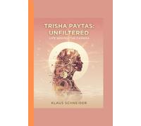 Trisha Paytas: Unfiltered - Life Behind the Camera