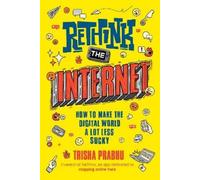 Trisha Prabhu ReThink the Internet (Copertina rigida)