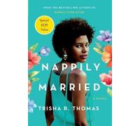 Trisha R Thomas Nappily Married (Tascabile) Nappily