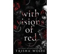 Trisha Wolfe With Visions of Red (Tascabile)