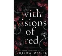 Trisha Wolfe With Visions of Red (Tascabile) Broken Bonds