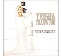 Trisha Yearwood - Prizefighter: Hit After Hit - Cd