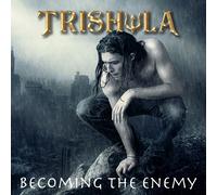 Trishula Becoming the Enemy (CD) Album