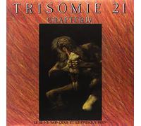 Trisomie 21 - Chapter Iv
