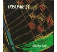 Trisomie 21 - Side By Side