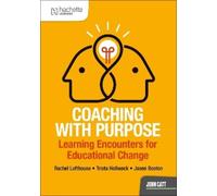 Trista Hollweck Jasen B Coaching with Purpose: Learning encounters (Tascabile)