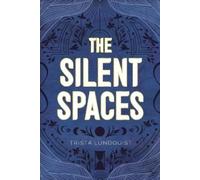 Trista Lundquist The Silent Spaces (Tascabile)