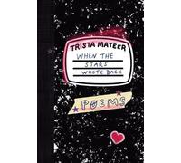 Trista Mateer When the Stars Wrote Back (Tascabile)