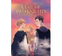 James Persichetti L. S. Bie Tristan and Lancelot: A Tale of Two Kni (Tascabile)