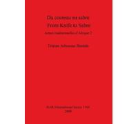 Tristan Arbousse Bastide Du couteau au sabre / From Knife to Sabre (Tascabile)