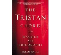 Tristan Chord: Wagner and Philosophy