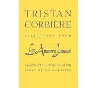 Tristan Corbiere Selections From Les Amours Jaunes (Copertina rigida)