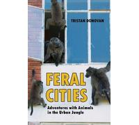 Tristan Donovan Feral Cities (Tascabile)