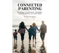 Tristan Evergreen Connected Parenting (Tascabile)