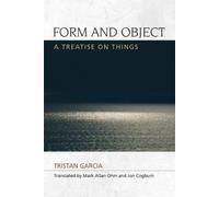 Tristan Garcia Form and Object (Tascabile) Speculative Realism