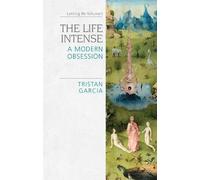 Tristan Garcia The Life Intense (Tascabile) Speculative Realism
