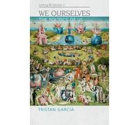 Tristan Garcia We Ourselves (Copertina rigida) Speculative Realism