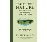 Tristan Gooley How to Read Nature (Copertina rigida) Natural Navigation