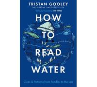 Tristan Gooley How To Read Water (Tascabile)