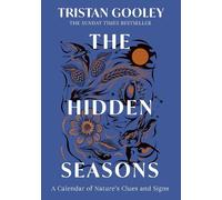Tristan Gooley The Hidden Seasons (Copertina rigida) (PRESALE 18/09/2025)