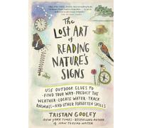 Tristan Gooley The Lost Art of Reading Nature's Signs (Tascabile)