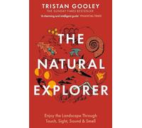 Tristan Gooley The Natural Explorer (Tascabile)