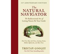 Tristan Gooley The Natural Navigator, Tenth Anniversary Editi (Copertina rigida)