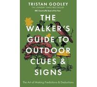 Tristan Gooley The Walker's Guide to Outdoor Clues and Signs (Tascabile)