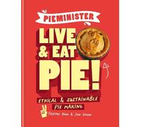 Tristan Hogg Jon Simon Pieminister: Live and Eat Pie (Copertina rigida)