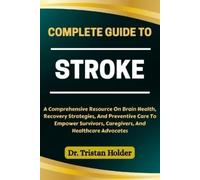 Tristan Holder Complete Guide to Stroke (Tascabile)