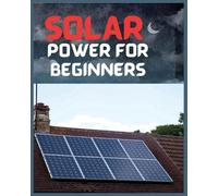 Tristan Leon Trenton Garrett Wilson Anthon Solar Power for Beginner (Tascabile)