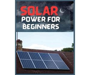 Tristan Leon Trenton Garrett Wilson Anthon Solar Power for Beginner (Tascabile)