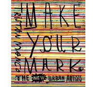 Tristan Manco Make Your Mark (Tascabile)